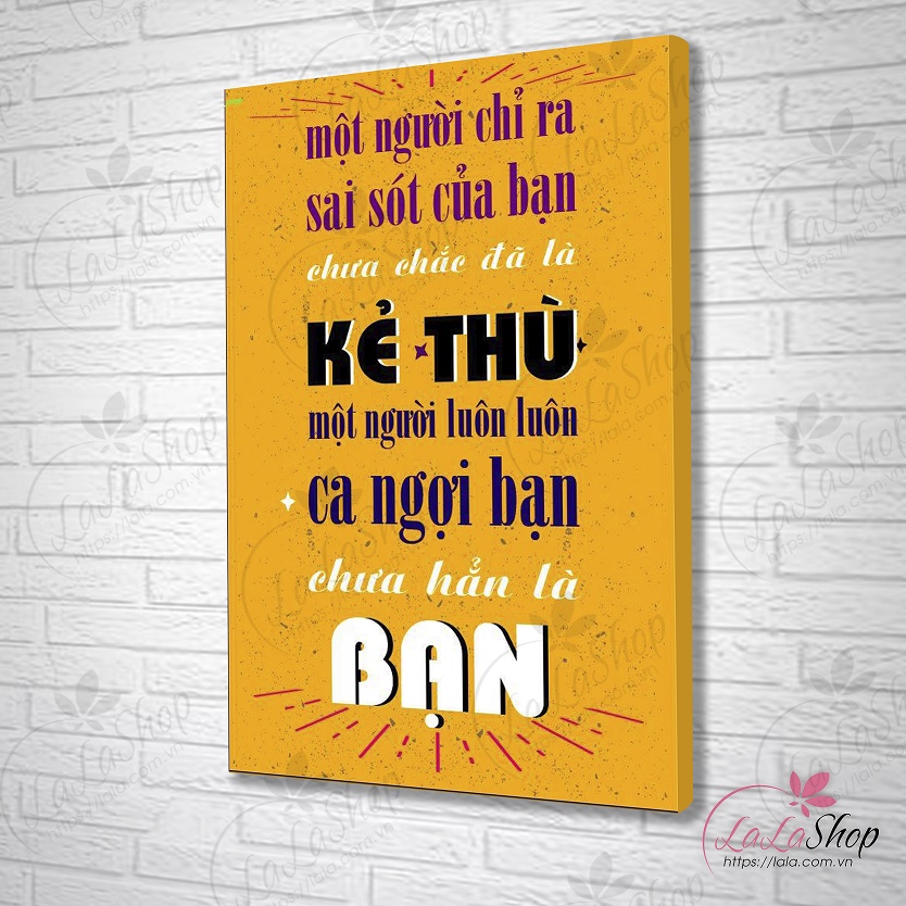 Tranh treo tường Một người chỉ ra sai sót của bạn chưa chắc đã là kẻ thù
